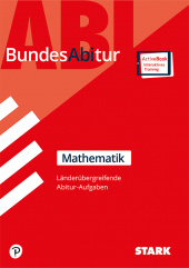 BundesAbitur BundesAbitur Mathematik - Länderübergreifende Aufgaben - Stark Verlag