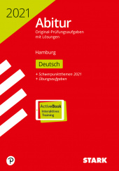 Prüfungsaufgaben für Abitur Abiturprüfung Hamburg 2021 - Deutsch - Stark Verlag
