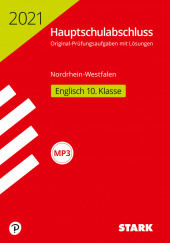 Prüfungsaufgaben Hauptschule Original-Prüfungen Hauptschulabschluss 2021 - Englisch - NRW - Stark Verlag