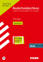 Prüfungsaufgaben Realschule Original-Prüfungen Realschulabschluss 2021 - Deutsch - Thüringen - Stark Verlag