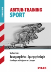 Abitur-Training Abitur-Training - Sport Bewegungslehre Sportpsychologie - Stark Verlag