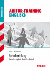 Abitur-Training Abitur-Training - Englisch Sprachmittlung - Stark Verlag