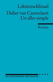 Interpretationshilfe Un aller simple - Reclam Verlag