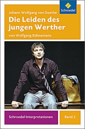 Interpretationshilfe Die Leiden des jungen Werther - Schroedel Verlag