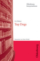 Interpretationshilfe Top Dogs - Oldenbourg Schulbuchverlag