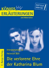 Interpretationshilfe Die verlorene Ehre der Katharina Blum - Bange Verlag