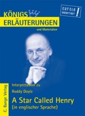 Interpretationshilfe A Star Called Henry (in englischer Sprache) - Bange Verlag