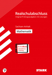 Prüfungsaufgaben Realschule Original-Prüfungen Realschulabschluss - Mathematik - Sachsen-Anhalt - Stark Verlag