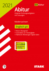 Prüfungsaufgaben für Abitur Abiturprüfung Niedersachsen 2021 - Englisch GA - Stark Verlag