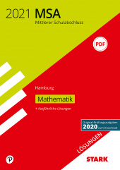 Prüfungsaufgaben Realschule Lösungen zu Original-Prüfungen und Training MSA 2021 - Mathematik - Hamburg - Stark Verlag