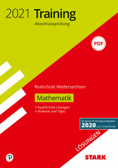 Prüfungsaufgaben Realschule Lösungen zu Training Abschlussprüfung Realschule 2021 - Mathematik - Niedersachsen - Stark Verlag
