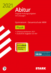 Prüfungsaufgaben für Abitur Abiturprüfung NRW 2021 - Physik GK/LK - Stark Verlag