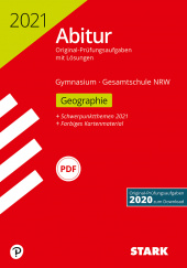 Prüfungsaufgaben für Abitur Abiturprüfung NRW 2021 - Geographie GK/LK - Stark Verlag