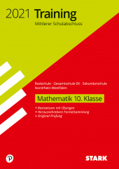 Prüfungsaufgaben Realschule Training Mittlerer Schulabschluss 2021- Mathematik - Realschule/Gesamtschule EK/ Sekundarschule - NRW - Stark Verlag