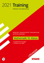 Prüfungsaufgaben Realschule Lösungen zu Training Mittlerer Schulab- abschluss 2021 - Mathematik - Realschule /Gesamtschule EK/Sekundarschule - NRW - Stark Verlag