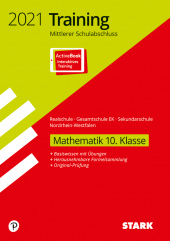 Prüfungsaufgaben Realschule Training Mittlerer Schulabschluss 2021 - Mathematik - Realschule/Gesamtschule EK/ Sekundarschule - NRW - Stark Verlag