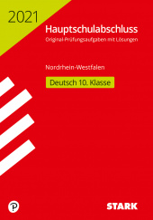 Prüfungsaufgaben Hauptschule Original-Prüfungen Hauptschulabschluss 2021 - Deutsch - NRW - Stark Verlag