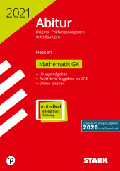 Prüfungsaufgaben für Abitur Abiturprüfung Hessen 2021- Mathematik GK - Stark Verlag
