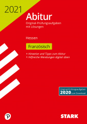 Prüfungsaufgaben für Abitur Abiturprüfung Hessen 2021 - Französisch GK/LK - Stark Verlag