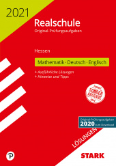 Prüfungsaufgaben Realschule Lösungen zu Original-Prüfungen Realschule 2021 - Mathematik, Deutsch, Englisch - Hessen - Stark Verlag