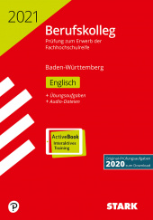 Prüfungsaufgaben für Abitur Original-Prüfungen Berufskolleg Englisch 2021 - BaWü - Stark Verlag