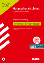 Prüfungsaufgaben Hauptschule Original-Prüfungen Hauptschulabschluss 2021 - Mathematik, Deutsch, Englisch 9. Klasse - BaWü - Stark Verlag