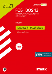 Prüfungsaufgaben für Abitur Abiturprüfung FOS/BOS Bayern - Pädagogik/Psychologie 12. Klasse - Stark Verlag