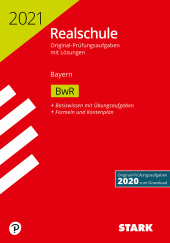 Prüfungsaufgaben Realschule Original-Prüfungen Realschule 2021 - BwR - Bayern - Stark Verlag