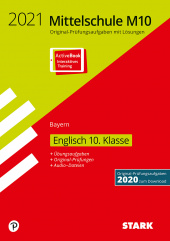 Prüfungsaufgaben Hauptschule Original-Prüfungen und Training Mittelschule M10 2021 - Englisch - Bayern - Stark Verlag