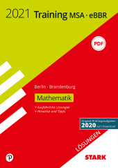 Prüfungsaufgaben Realschule Lösungen zu Training MSA/eBBR 2021 - Mathematik -  Berlin/Brandenburg - Stark Verlag