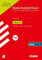 Prüfungsaufgaben Realschule Original-Prüfungen Realschulabschluss 2021 - Deutsch - Sachsen - Stark Verlag