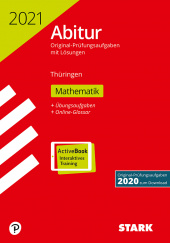 Prüfungsaufgaben für Abitur Abiturprüfung Thüringen 2021 - Mathematik - Stark Verlag