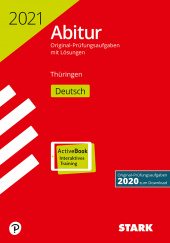 Prüfungsaufgaben für Abitur Abiturprüfung Thüringen 2021 - Deutsch - Stark Verlag