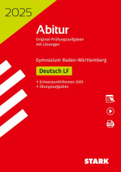 Prüfungsaufgaben für Abitur Abiturprüfung BaWü 2025 - Deutsch Leistungsfach - Stark Verlag