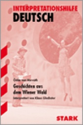 Interpretationshilfe Geschichten aus dem Wiener Wald - Stark Verlag