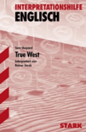 Interpretationshilfe True West - Stark Verlag