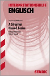 Interpretationshilfe A Streetcar Named Desire - Stark Verlag