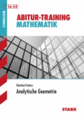 Abitur-Training Abitur-Training - Mathematik Analytische Geometrie G8 - Stark Verlag
