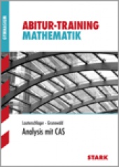 Abitur-Training Abitur-Training - Mathematik Analysis mit CAS - Stark Verlag