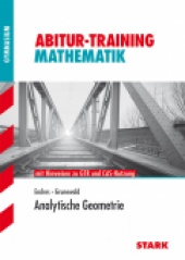 Abitur-Training Abitur-Training - Mathematik Analytische Geometrie mit GTR - Stark Verlag