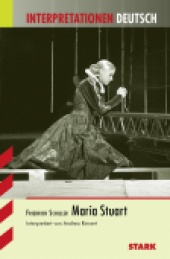 Interpretationshilfe Maria Stuart - Stark Verlag