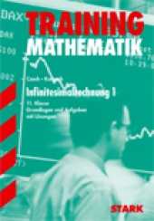 Abitur-Training Training Gymnasium - Mathematik 11. Kl. Infinitesimalrechnung 1 - Stark Verlag