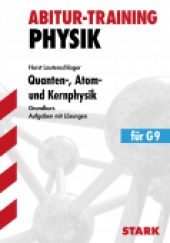 Abitur-Training Abitur-Training - Physik Quanten-, Atom- und Kernphysik gk - Stark Verlag