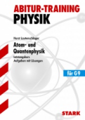 Abitur-Training Abitur-Training - Physik Atom- und Quantenphysik LK - Stark Verlag