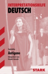 Interpretationshilfe Antigone (Sophokles) - Stark Verlag