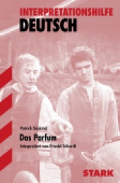 Interpretationshilfe Das Parfüm - Stark Verlag