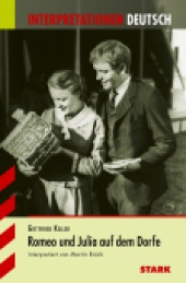 Interpretationshilfe Romeo und Julia auf dem Dorfe - Stark Verlag