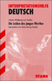 Interpretationshilfe Die Leiden des jungen Werther - Stark Verlag