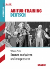 Abitur-Training Abitur-Training - Deutsch Dramen analysieren und interpretieren - Stark Verlag